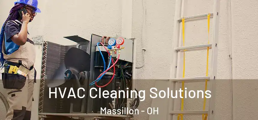  HVAC Cleaning Solutions Massillon - OH